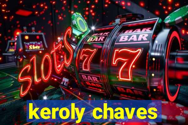 keroly chaves